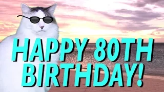 HAPPY 80th BIRTHDAY! - EPIC CAT Happy Birthday Song