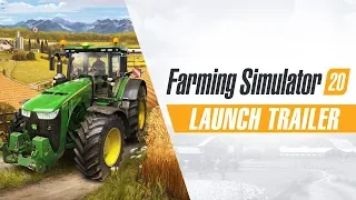 Farming Simulator 20 - Launch Trailer