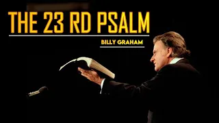 The Psalm 23 | Billy Graham sermon with summary - #Billygraham #Gospel #God #Jesus #Christ