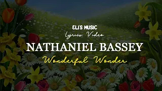 Nathaniel Bassey - Wonderful Wonder [Lyrics Video]