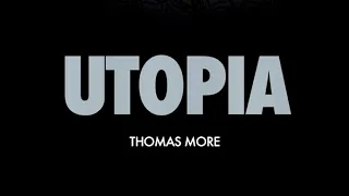 Thomas More: UTOPIA (summary and analysis)