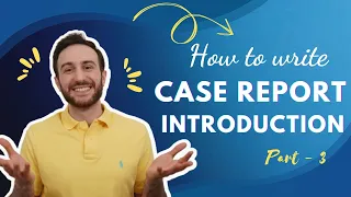 Case Reports [Part 3] Introduction
