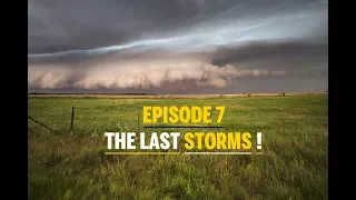 Storm Chasing in Tornado Alley / Episode 7 - The Last Days ! Die heftigsten Unwetter der Welt