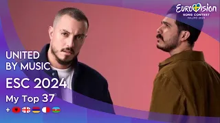 Eurovision Song Contest 2024 - MY TOP 37 (+ 🇦🇱 🇬🇪 🇦🇲 🇲🇹 🇦🇿)