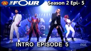 The Four Episode 5 Intro “ I Can't Feel My Face” The Four Season 2 Ep. 5 S2E5