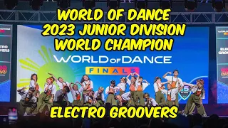 Electro Groovers | World Champion | World of Dance 2023 Junior Division | #WODFinals23