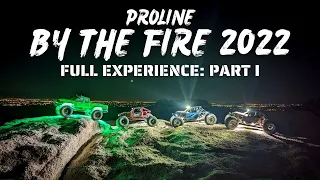 The Ultimate RC Event: Proline By the Fire 2022 (Full Experience Part 1)