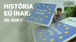 Vznik EÚ, Maastricht, Euro a Slovensko. 90. roky | História EÚ inak Epizóda #6