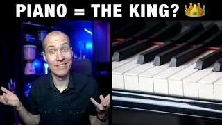 Why the Piano is the Best Instrument (do you agree?)