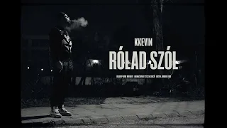 KKevin - Rólad Szól (Official Music Video)