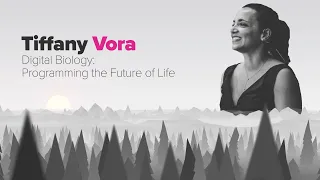 Tiffany Vora | Digital Biology: Programming the Future of Life | SingularityU Nordic Summit 2018