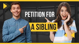 The problem with sibling petitions (immigration petition for a sister or brother)