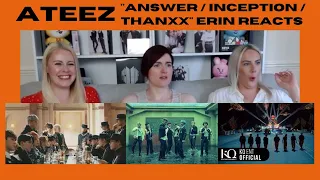 ATEEZ: "Answer" / "Inception" / "THANXX" - Erin Reacts