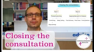 Ending The Consultation | Consultation Basics
