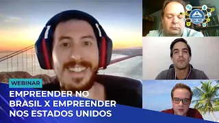 Webinar: Empreender no Brasil x Empreender nos EUA