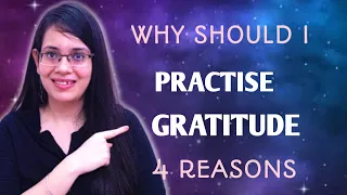 4 Benefits Of Practising Gratitude | 4 Ways In Which Gratitude Can Change Your Life