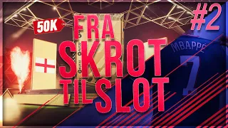 SÅDAN FÅR DU EN GRATIS 50K PAKKE! - FRA SKROT TIL SLOT #2