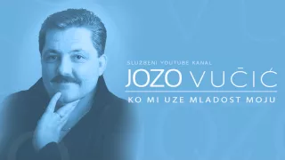 Jozo Vučić - Ko Mi Uze Mladost Moju