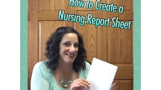 How to Make a Brain Sheet, Cheat Sheet, Nursing Report Sheet for Nurses