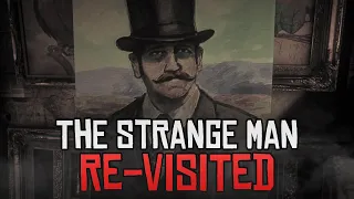 The Mystery of The Strange Man, Re-Visited - Red Dead Redemption 2