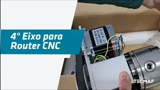 4° Eixo para Router CNC