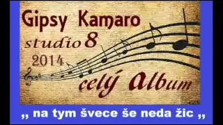 GIPSY KAMARO STUDIO 8 2014 cely album