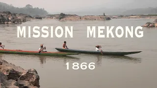 MISSION MEKONG 1866 (french)