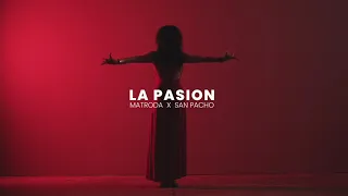 Matroda x San Pacho - La Pasion