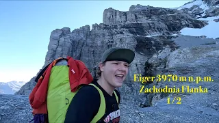 Eiger (3970 m n.p.m.) Zachodnia Flanka - CZĘŚĆ 1/2