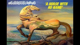 HQ FLAC  AMERICA -  HORSE WITH NO NAME  Best Version SUPER ENHANCED AUDIO & LYRICS