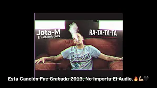 Jota-M - RA-TA-TA-TA (2013-2020) 3DA