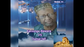 Karounga diawara vs oumar tall