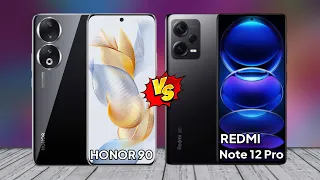 HONOR 90 vs XIAOMI Redmi Note 12 Pro | Redmi Note 12 Pro 5G vs Honor 90 5G Specification