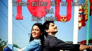 😍❤️❤️ TUMSE MILKE DIL KA HAI JO HAL KYA KAHE......                            ANUSEENA VM 😍❤️❤️❤️😘