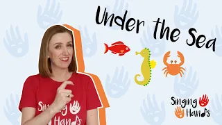 Makaton Topic - UNDER THE SEA - Singing Hands