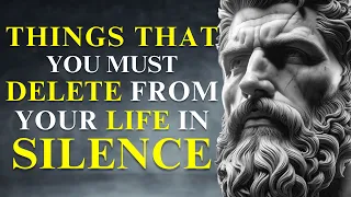 11 THINGS You SHOULD Quietly ELIMINATE From YOUR LIFE IN 2024 | Stoicism