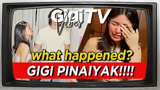 Pinaiyak Namin Si Gigi! Alamin Kung Bakit! |  Gigi Vibes TV