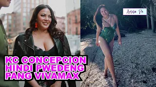 KC CONCEPCION HINDI PWEDENG PANG VIVAMAX