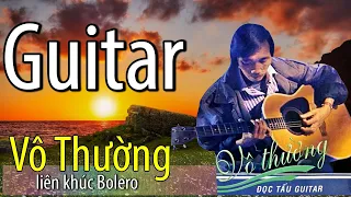Guitar Vô Thường CD01 - Liên khúc Bolero