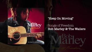 Keep on Moving (1992) - Bob Marley