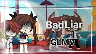 Bad liar Gacha life music video (GLMV)