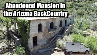 Found Abandoned Mansion - Arizona BackCountry