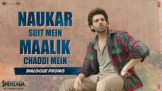 Shehzada (Dialogue Promo 7) Naukar Suit Mein | Kartik Aaryan, Kriti Sanon | Rohit Dhawan