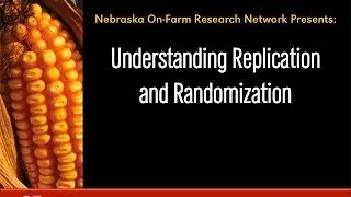 Understanding Replication and Randomization