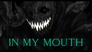 IN MY MOUTH | DREAMTALE | NIGHTMARE
