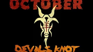 October - Devils Knot