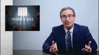 Coronavirus VIII: Prisons & Jails: Last Week Tonight with John Oliver (HBO)
