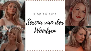 Serena van der Woodsen ||  Side To Side