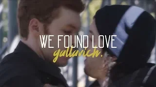 GALLAVICH ♥ - Ian & Mickey - We Found Love