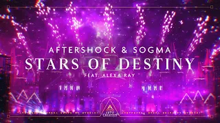 Aftershock & Sogma ft. Alexa Ray - Stars Of Destiny (Official Videoclip)